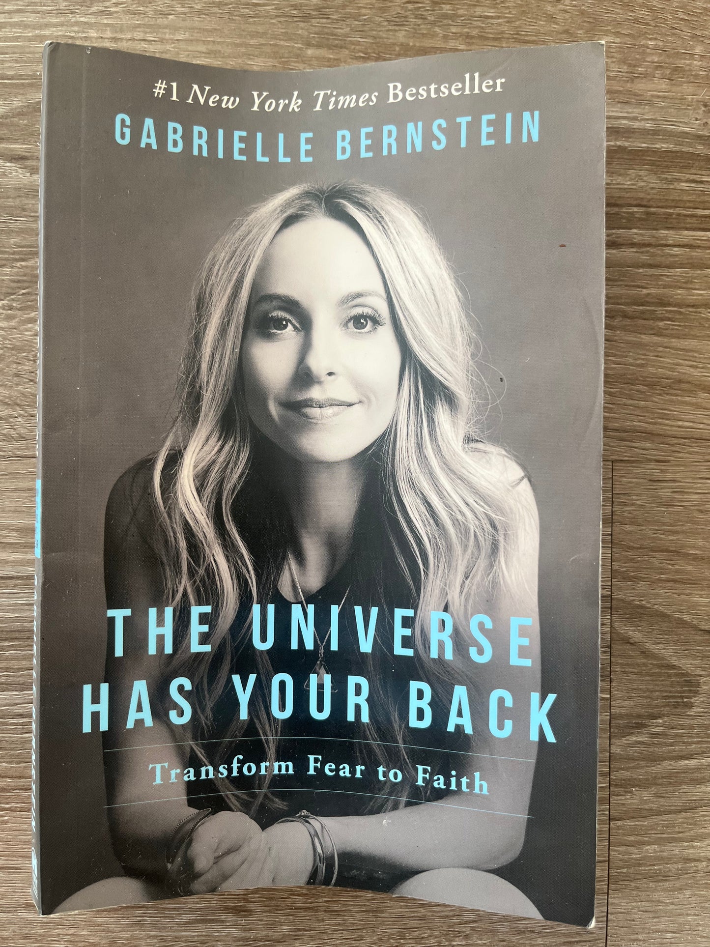 The Universe Has Your Back: Transform Fear Into Faith
